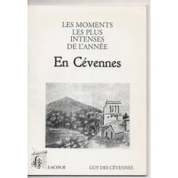 LES MOMENTS LES PLUS INTENSES DE L'ANNEE EN CEVENNES