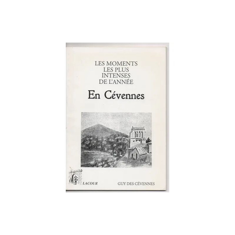 LES MOMENTS LES PLUS INTENSES DE L'ANNEE EN CEVENNES