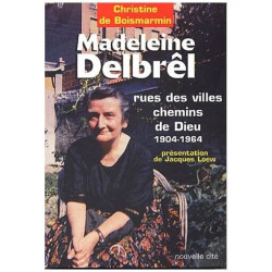 Madeleine Delbrêl 1904-1964 - Rue Des Villes Chemins De Dieu