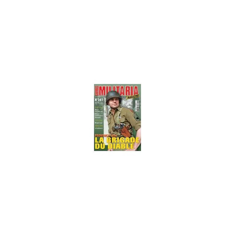 militaria magazine N° 241 : provence 1944 la brigade du diable