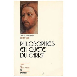 Philosophies En Quête Du Christ - Communications Présentées À Un...