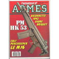 L'AMATEUR D'ARMES N° 96 : PM HK 53 COLT PEACEMAKER LE M16
