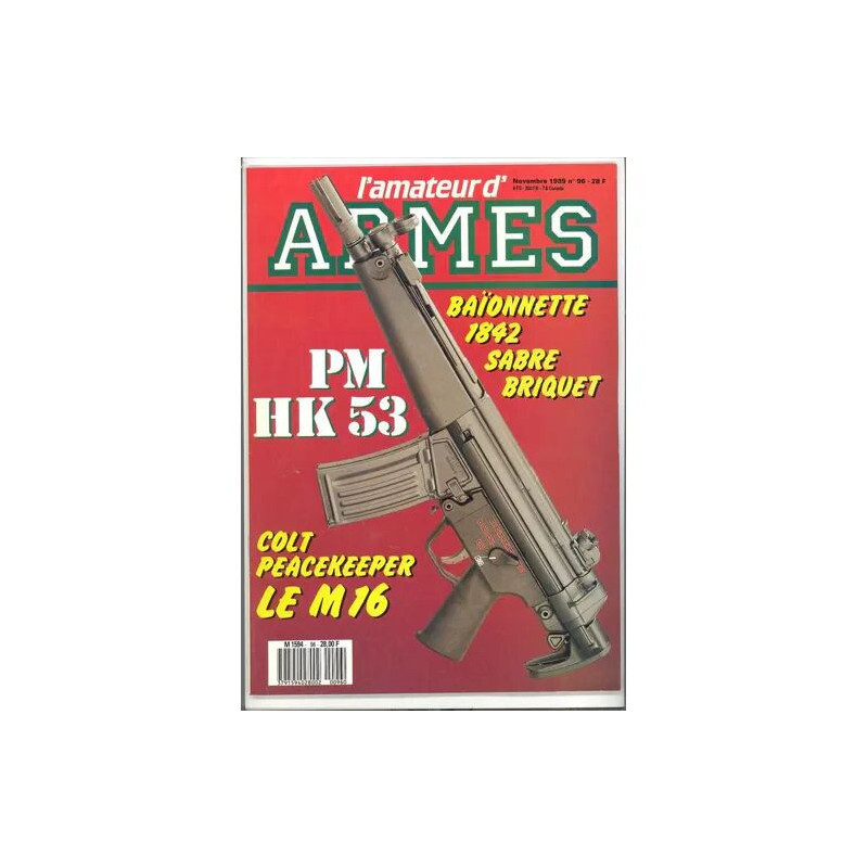 L'AMATEUR D'ARMES N° 96 : PM HK 53 COLT PEACEMAKER LE M16