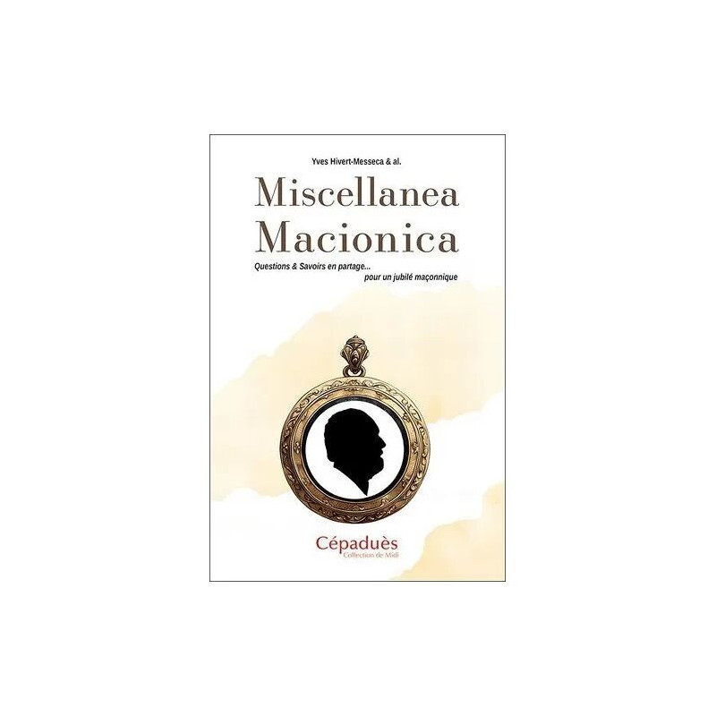 Miscellanea Macionica - Questions et Savoirs En Partage Pour Un...