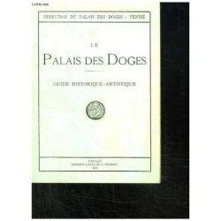 Le Palais Des Doges De Venise.P Petit Guide Historique Artistique
