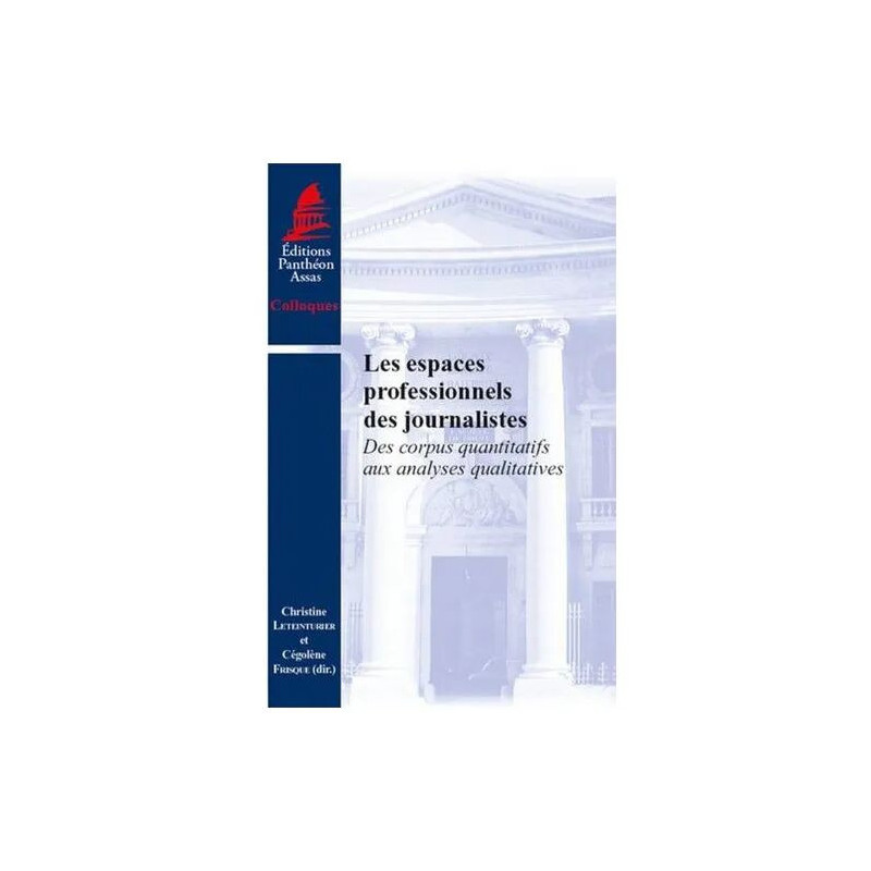 Les Espaces Professionnels Des Journalistes - Des Corpus...