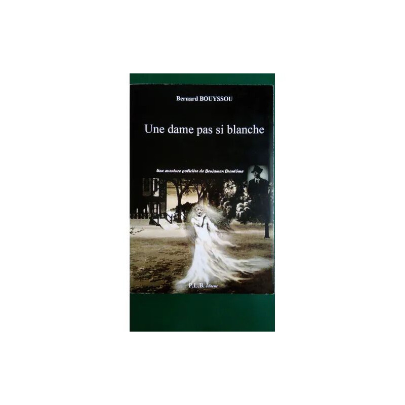 Une dame pas si blanche - Une enquête de Benjamen Brantôme (2019)