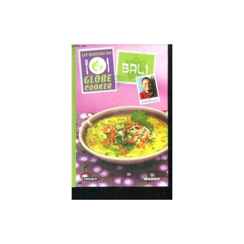Les recettes du globe cooker : bali