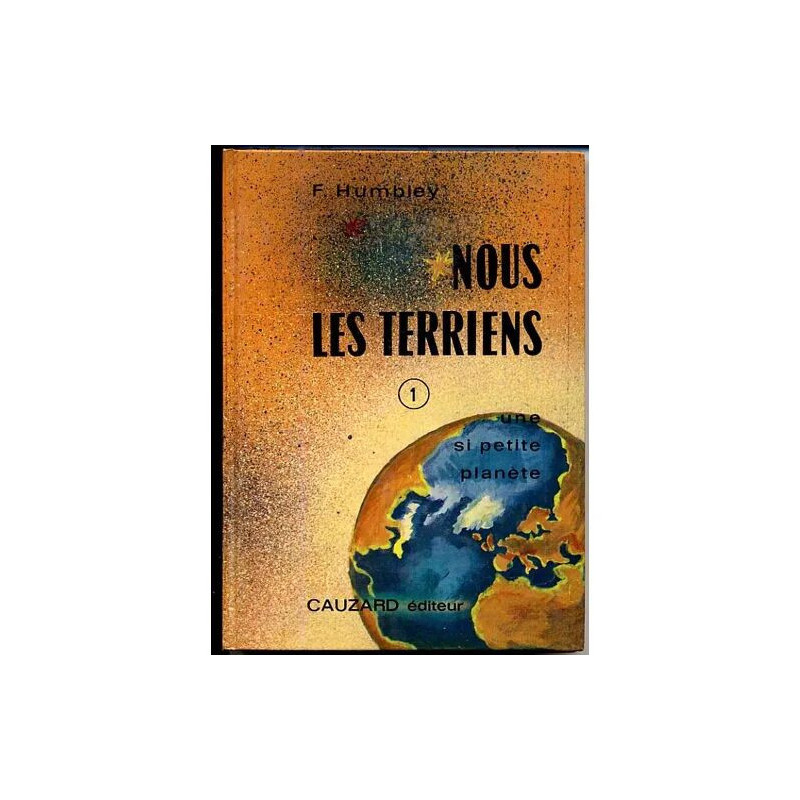 Nous les terriens tome 1 Une si petite planète
