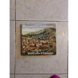 BORMES LES MIMOSAS 2000 ANS D'HISTOIRE