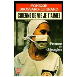 Chienne De Vie Je T'aime ! Tome 1