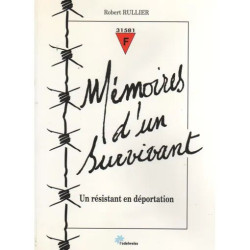 Memoires D'un Survivant - Un Résistant En Déportation