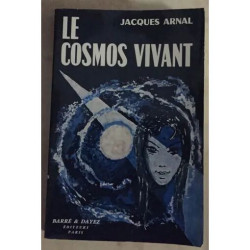 Le cosmos vivant