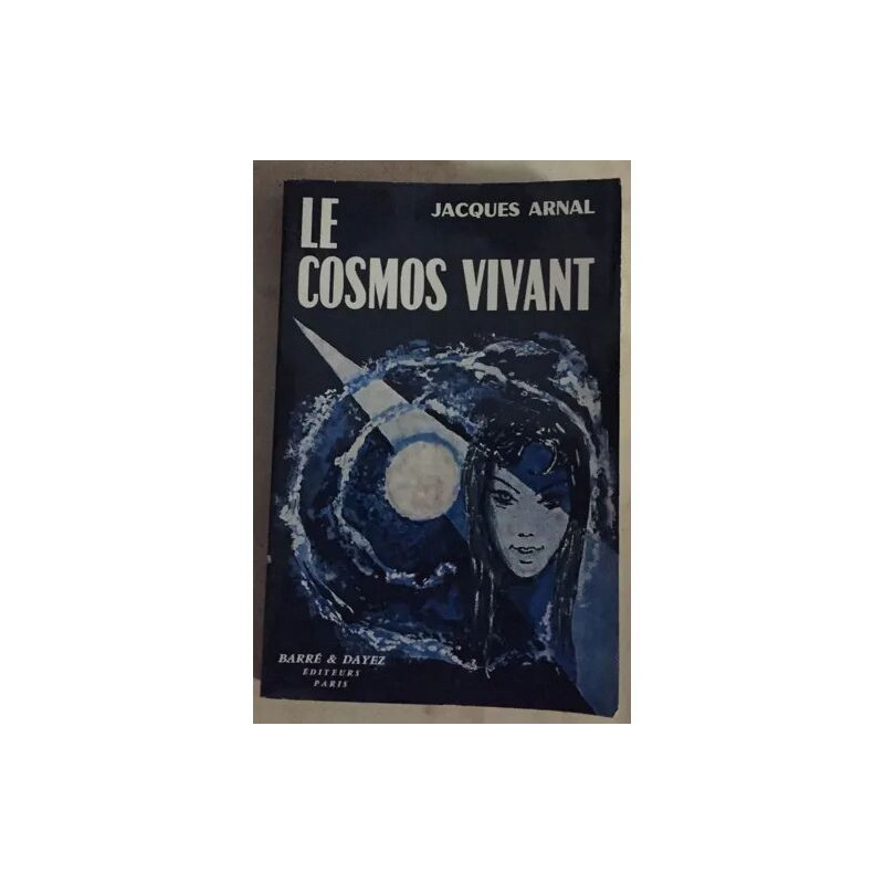 Le cosmos vivant