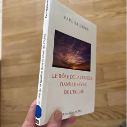 LE ROLE DE LA LUMIERE DANS LE REVEIL DE L EGLISE PAR PAUL BALLIERE