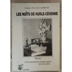 LES NUITS DE HURLE - CEVENNE A LA RECHERCHE DES MONDES PERDUS DANS...