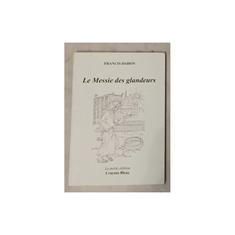 Le messie des glandeurs