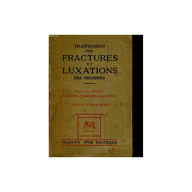 Traitement des Fractures et Luxations des Membres