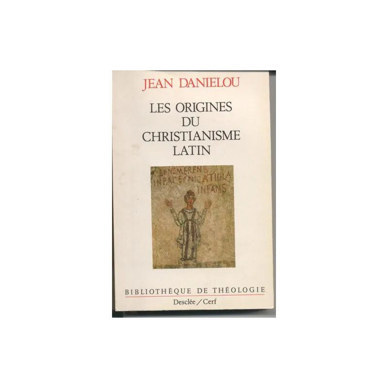 Histoire des doctrines chrétiennes avant Nicée - N° 3 - Les...