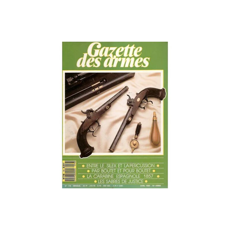 gazette des armes N° 176 : entre le silex et la percussion - par...