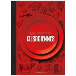 Nos Recettes Alsaciennes
