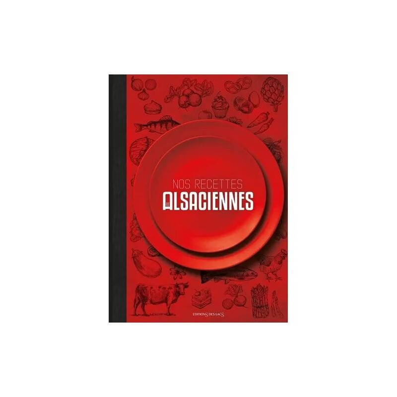 Nos Recettes Alsaciennes