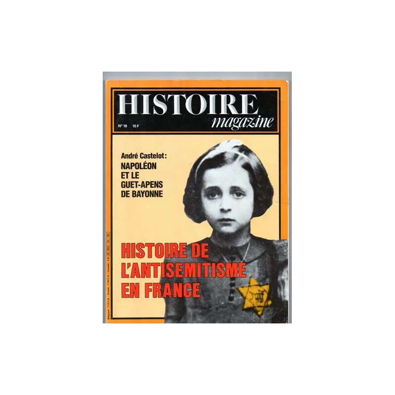 HISTOIRE MAGAZINE 18 HISTOIRE DE L'ANTISEMITISME EN FRANCE...