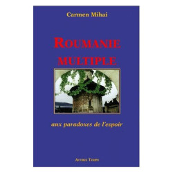 Roumanie Multiple Aux Paradoxes De L'espoir