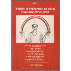 Lecture et perception de l'aura / l'invisible est en nous
