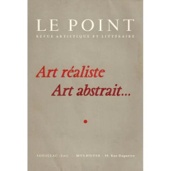 Art réaliste art abstrait. Le Point Revue artistique et littéraire...