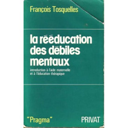 La Rééducation des débiles mentaux - introduction à l'aide...