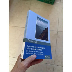 CHASSES DE MONTAGNE D'UN SIMPLE CITADIN DE MOLINES EN CHAMPSAUR A...