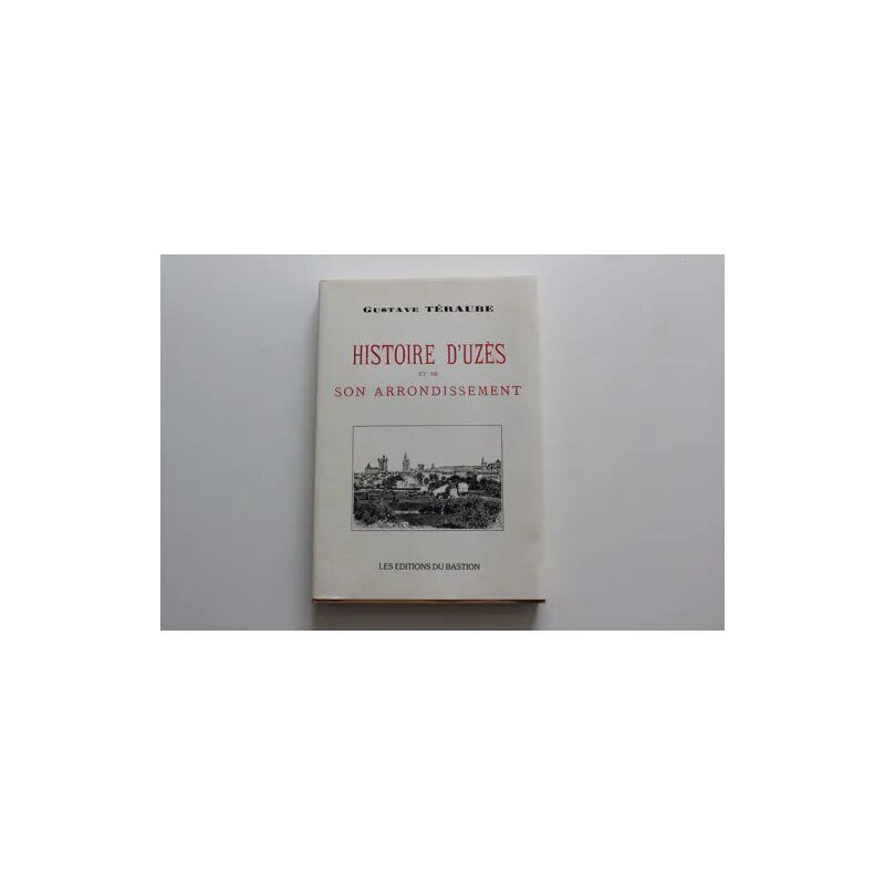 Histoire D'uzes Et De Son Arrondissement