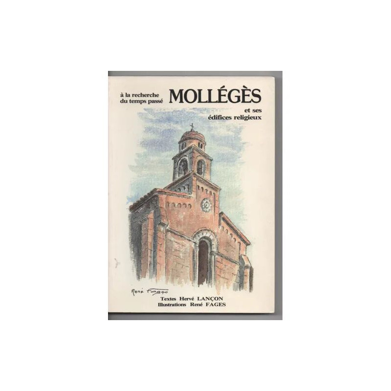 MOLLEGES ET SES EDIFICES RELIGIEUX A LA RECHERCHE DU TEMPS PASSE