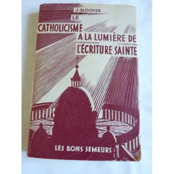 Le catholicisme à la lumière de l'écriture sainte