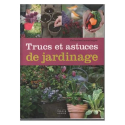 Trucs et astuces de jardinage