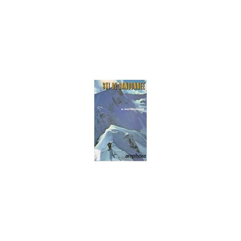 SKI DE RANDONNEE INITIATION ET METHODE