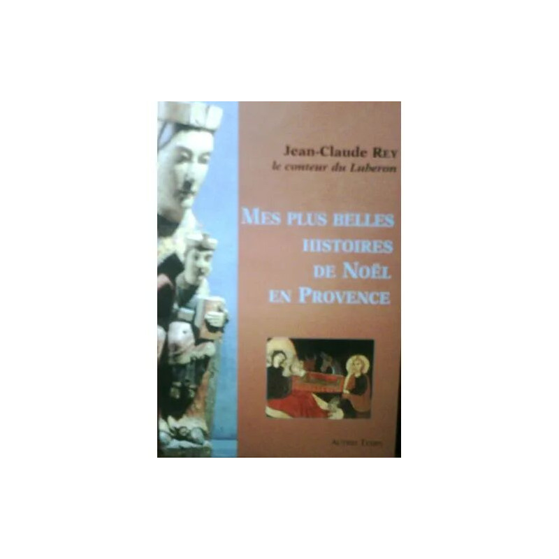 Mes plus belles histoires de Noël en Provence