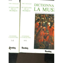 Dictionnaire de la Musique - 2 Tomes - les Hommes et Leurs Oeuvres