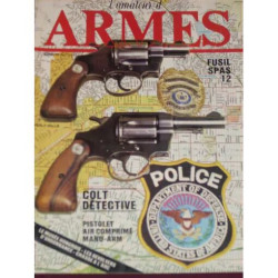 Amateur d'armes (L') N° 37 : Fusil SPAS 12 Colt Detective Pistolet...