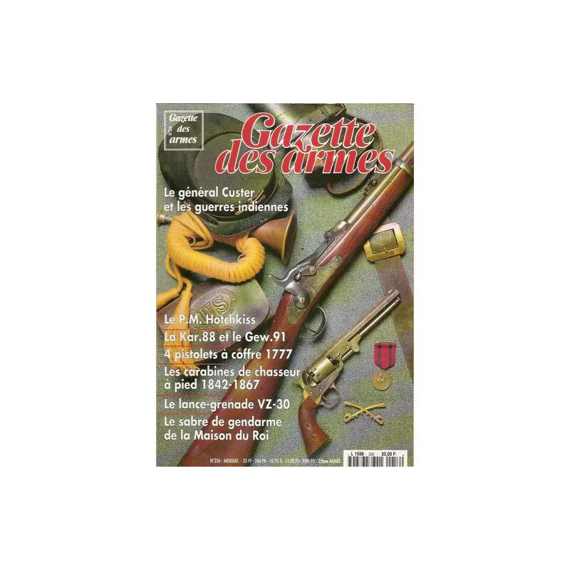 gazette des armes N° 256 : général custer et les guerres indiennes...