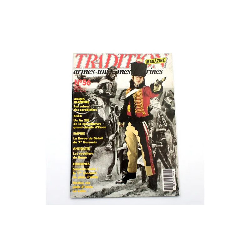 TRADITION MAGAZINE 56 SABRES DES CARABINIERS / SILEX UN AN XIII DE...