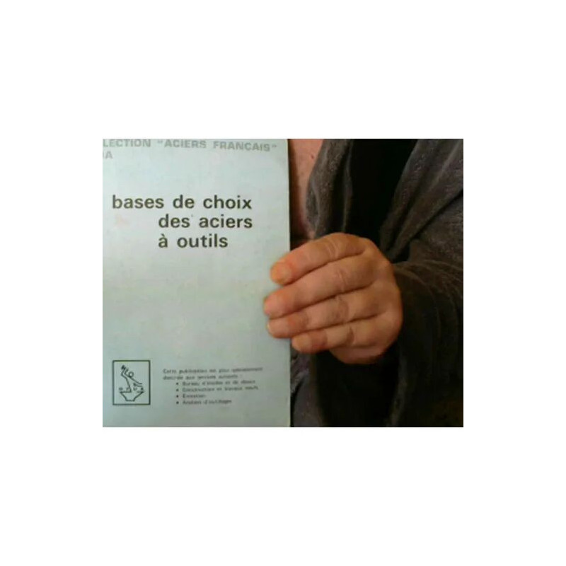 bases de choix des aciers a outils