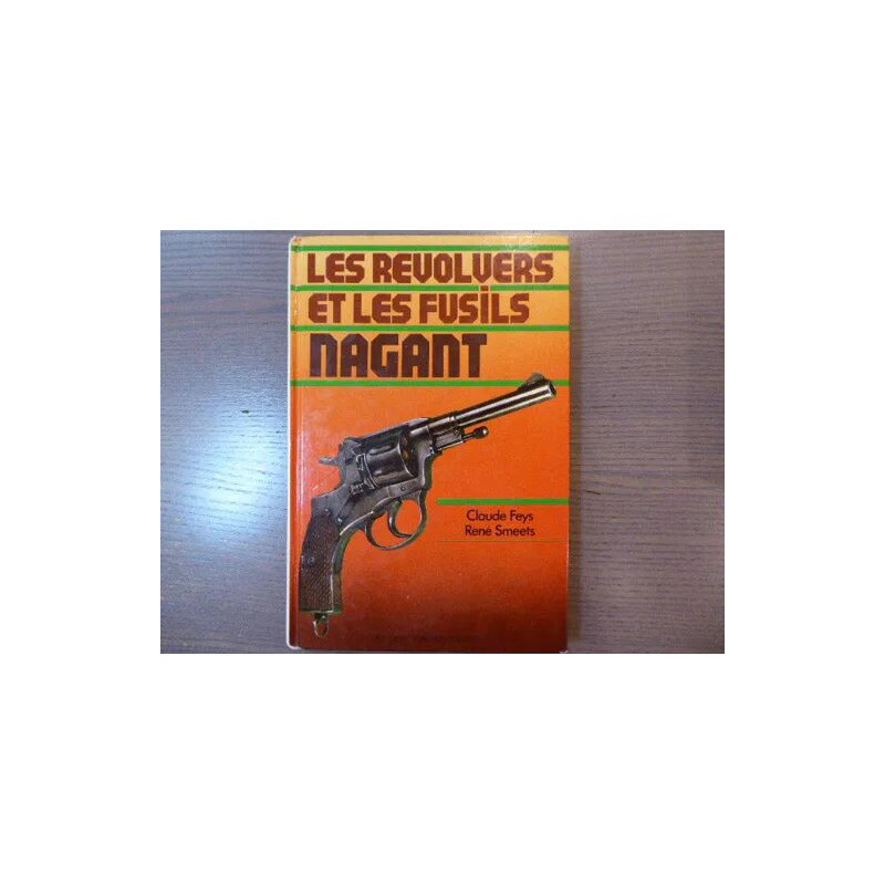 Les Revolvers et les fusils Nagant