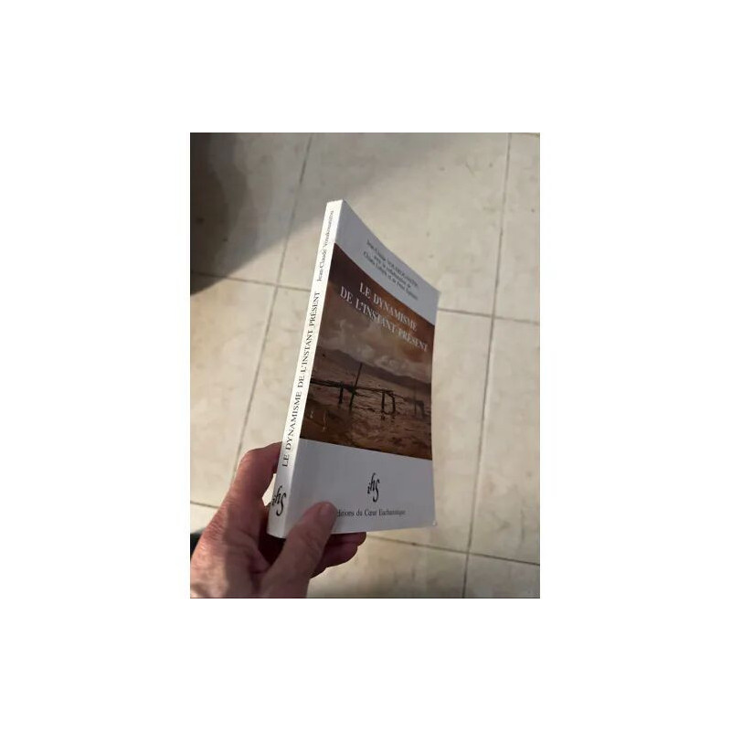 LE DYNAMISME DE L'INSTANT PRESENT PAR JEAN CLAUDE VOUAKOUANITOU...