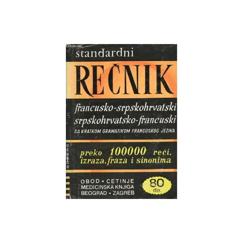 Recnik Francusko-Srpskohrvatski Srpskohrvatsko-Francuski...