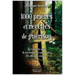 1000 Prières Et Recettes De Guérison