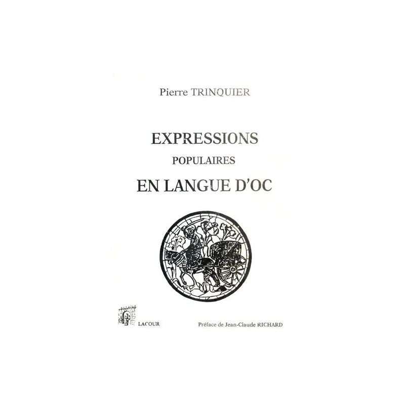 Expressions Populaires en Langue D'oc du Tarn Aux Cévennes