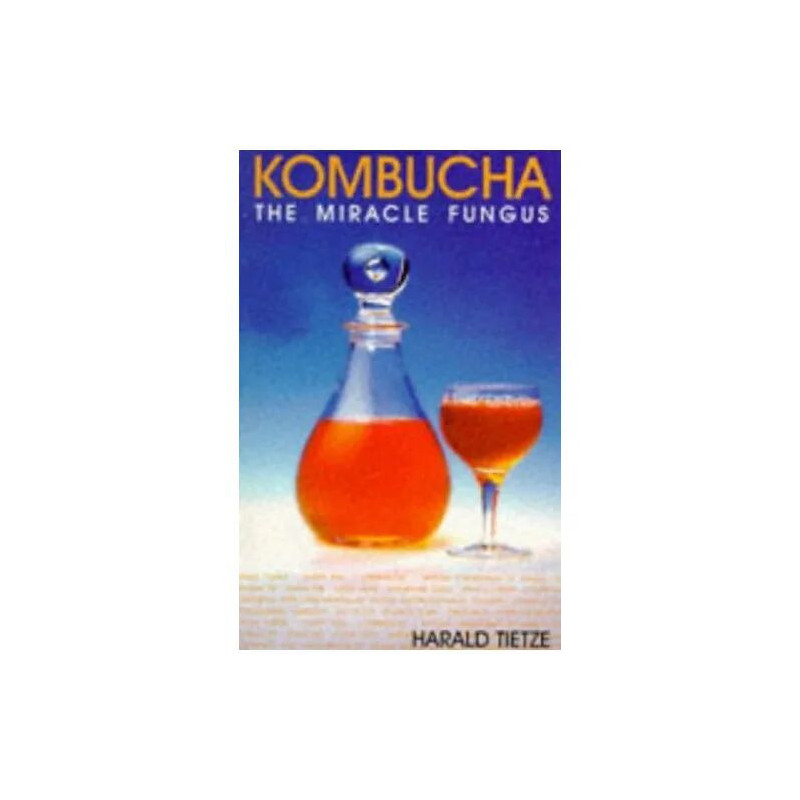 Kombucha: The Miracle Fungus