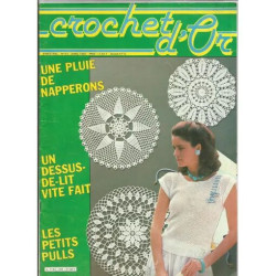 Crochet d'or N° 44 : Une pluie de napperons - Un dessus de dlit...